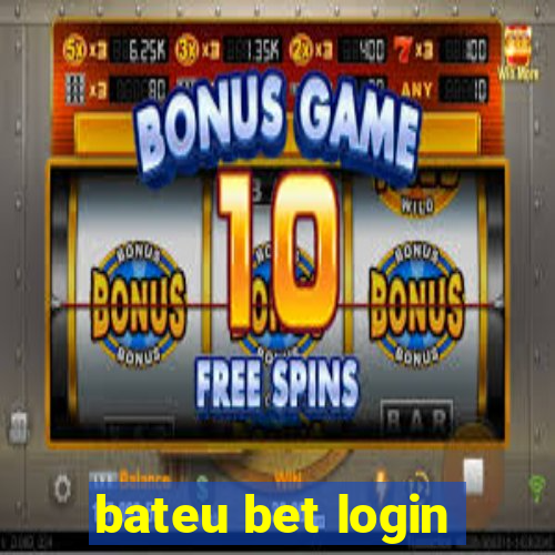 bateu bet login